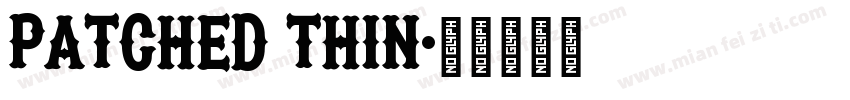 Patched Thin字体转换